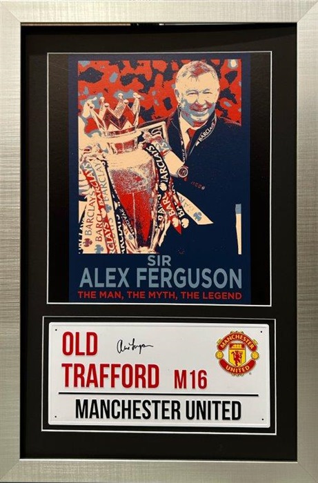 LOT 58 - SIR ALEX FERGUSON SIGNED ‘OLD TRAFFORD’ STREET SIGN & POSTER